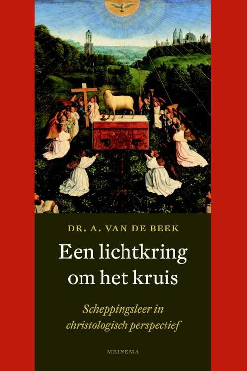 Een lichtkring om het kruis -  A. van de Beek (ISBN: 9789021143668)