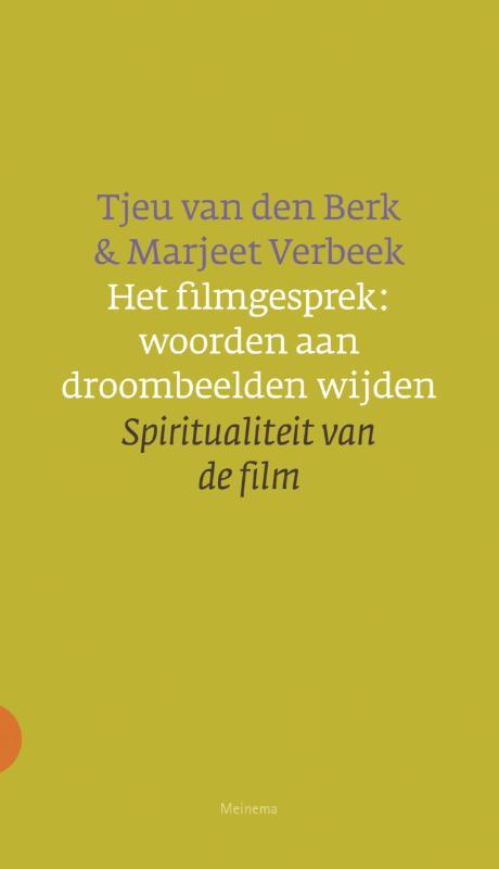 Het filmgesprek: woorden aan droombeelden wijden -  Marjeet Verbeek, Tjeu van den Berk (ISBN: 9789021144467)