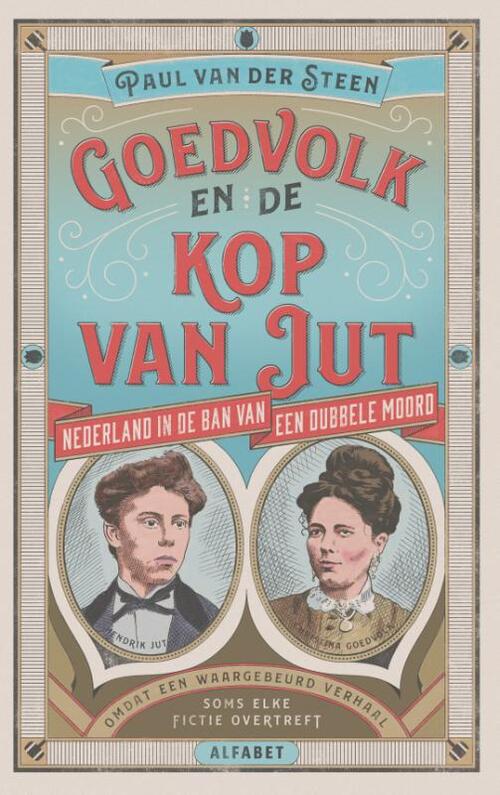 Goedvolk en de kop van Jut -  Paul van der Steen (ISBN: 9789021340883)