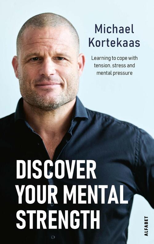 discover-your-mental-strength-michael-kortekaas-ebook