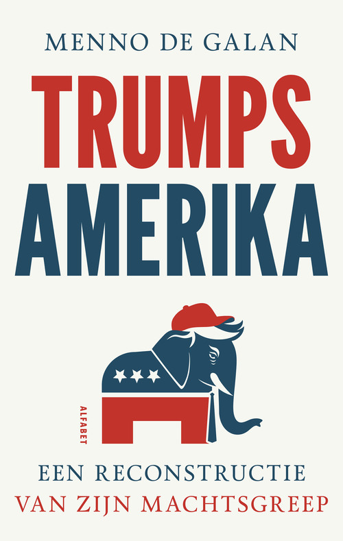 Trumps Amerika -  Menno de Galan (ISBN: 9789021344720)