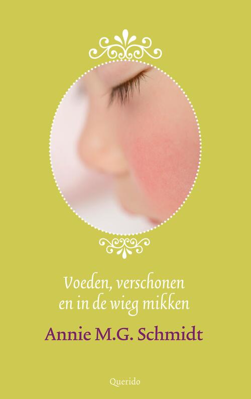 Voeden, verschonen en in de wieg mikken -  Annie M.G. Schmidt (ISBN: 9789021402901)