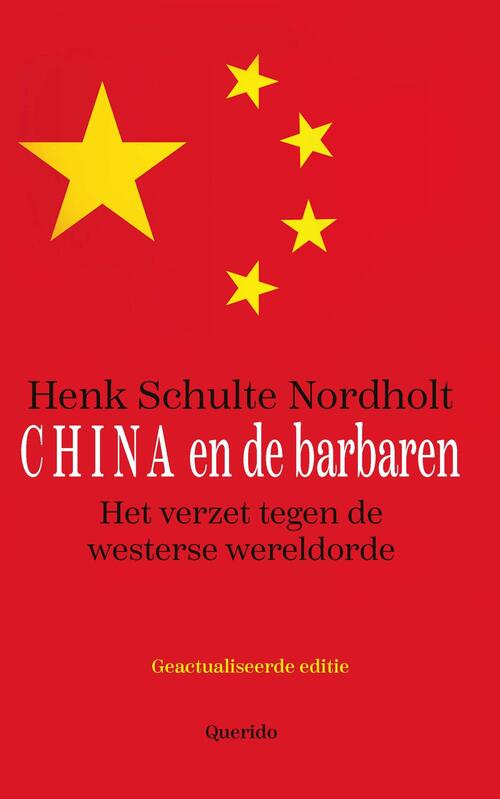 China & de barbaren -  Henk Schulte Nordholt (ISBN: 9789021403397)