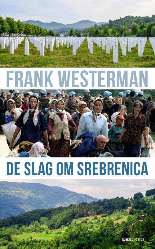 De slag om Srebrenica -  Frank Westerman (ISBN: 9789021408637)