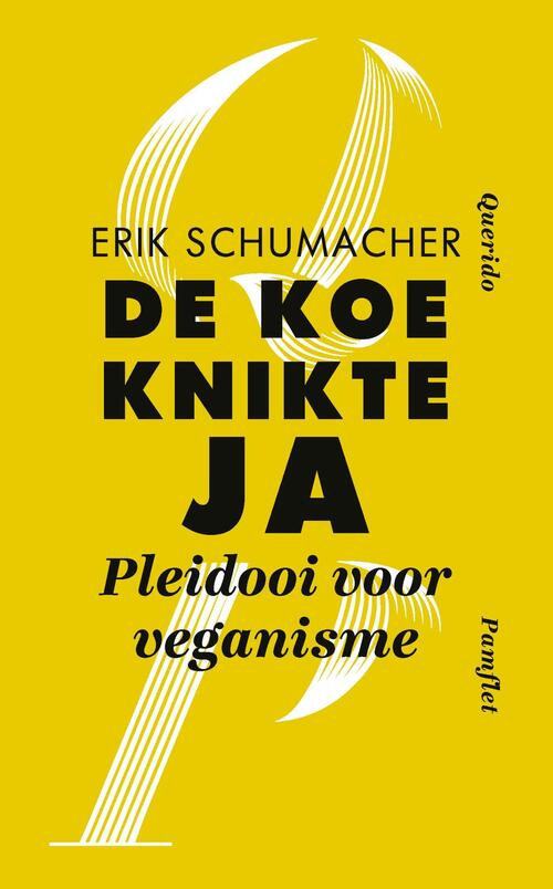 De koe knikte ja -  Erik Schumacher (ISBN: 9789021413006)