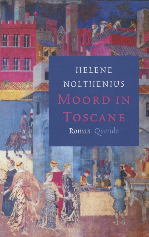 Moord in Toscane -  H. Nolthenius (ISBN: 9789021435459)