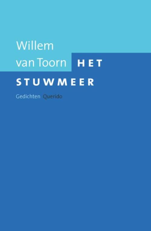 Het stuwmeer -  Willem van Toorn (ISBN: 9789021436302)