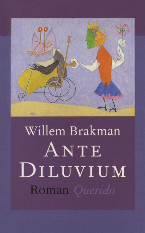 Ante diluvium -  Willem Brakman (ISBN: 9789021443690)