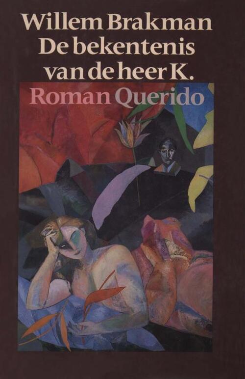 De bekentenis van de heer K. -  Willem Brakman (ISBN: 9789021443706)