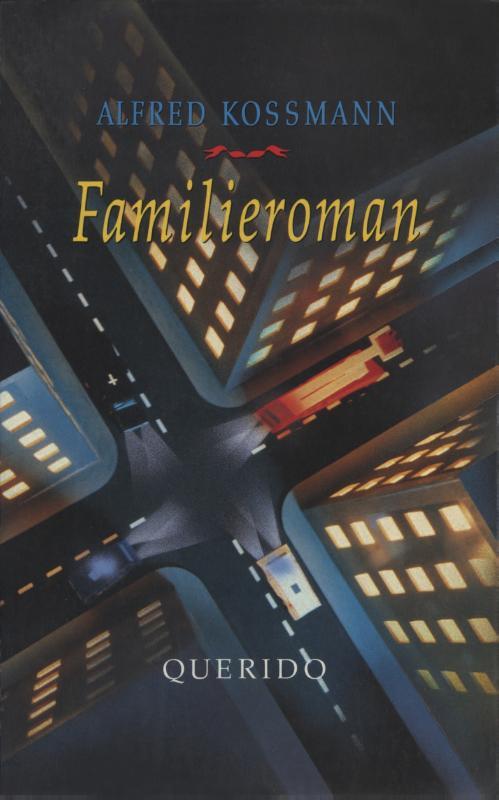 Familieroman -  Alfred Kossmann (ISBN: 9789021444932)