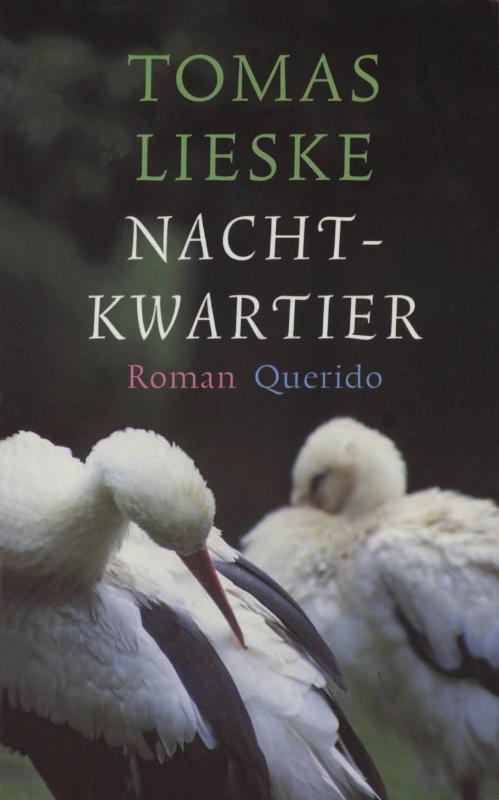 Nachtkwartier -  Tomas Lieske (ISBN: 9789021445311)