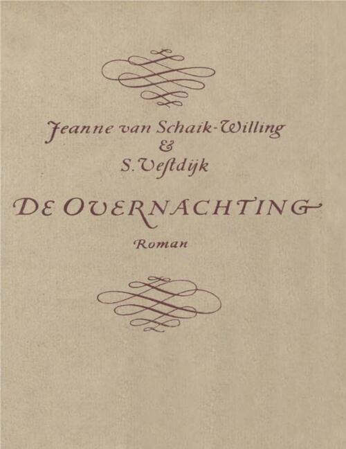 De overnachting -  Jeanne van Schaik-Willing (ISBN: 9789021445496)