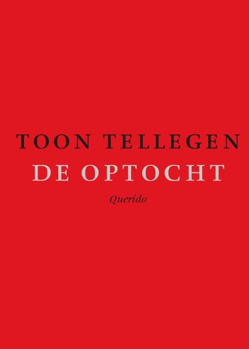 De optocht -  Toon Tellegen (ISBN: 9789021446257)