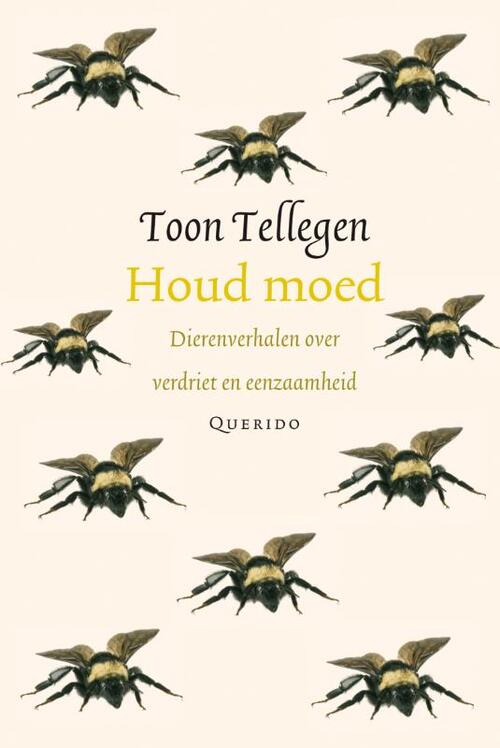 Houd moed -  Toon Tellegen (ISBN: 9789021446387)