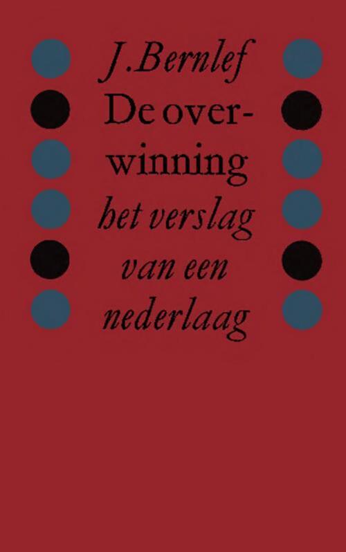 De overwinning -  J. Bernlef (ISBN: 9789021448381)