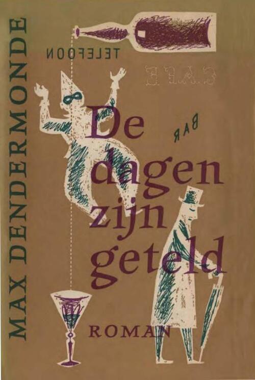 De dagen zijn geteld -  Max Dendermonde (ISBN: 9789021448862)