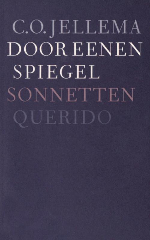 Door eenen spiegel -  C.O. Jellema (ISBN: 9789021448978)