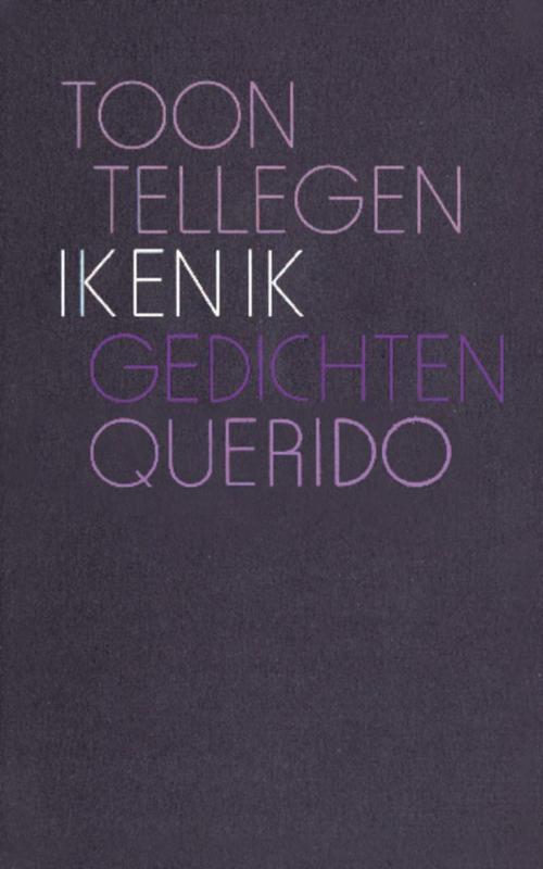 Ik en ik -  Toon Tellegen (ISBN: 9789021449296)