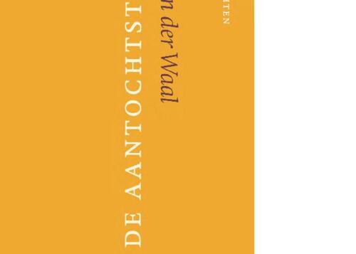 De aantochtster -  Henk van der Waal (ISBN: 9789021449524)
