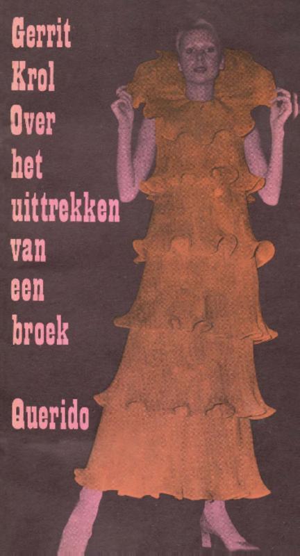 Over het uittrekken van een broek -  Gerrit Krol (ISBN: 9789021453378)