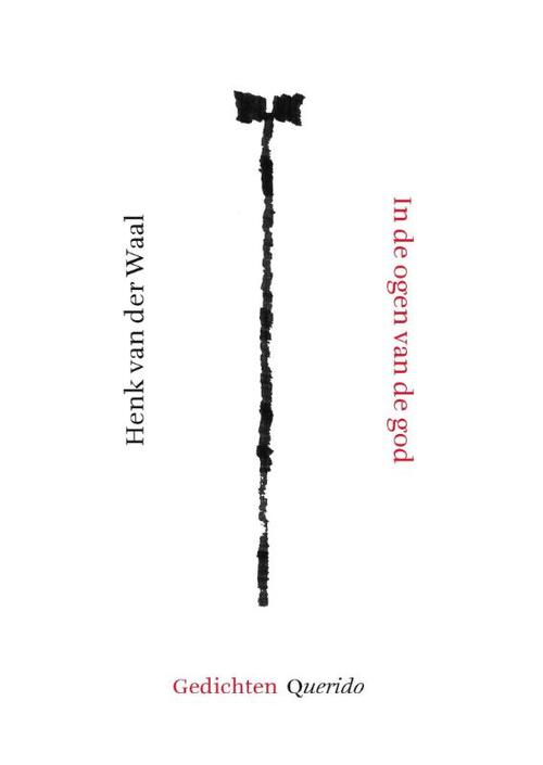 In de ogen van de god -  Henk van der Waal (ISBN: 9789021456188)