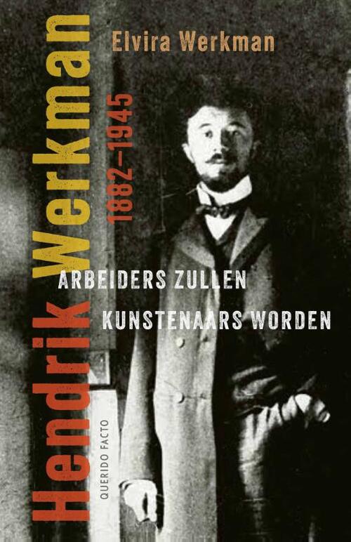 Arbeiders zullen kunstenaars worden -  Elvira Werkman (ISBN: 9789021490137)