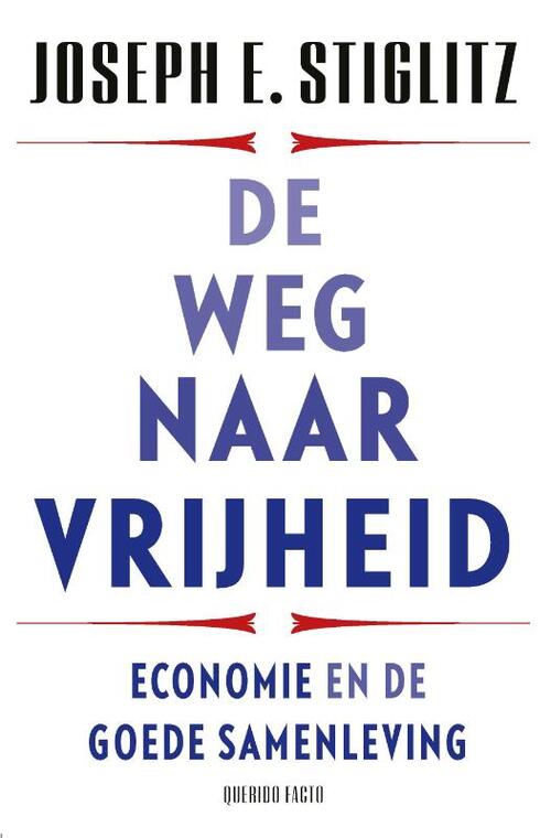 De weg naar vrijheid -  Joseph E. Stiglitz (ISBN: 9789021498645)