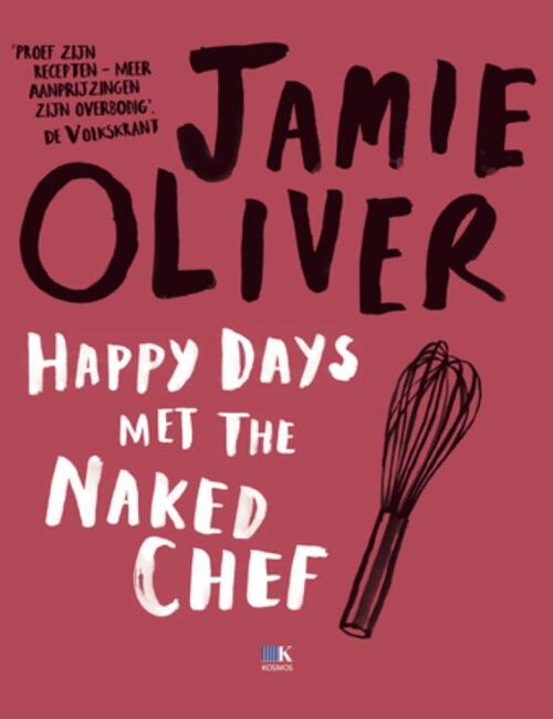 Happy Days met The Naked Chef -  Jamie Oliver (ISBN: 9789021546766)
