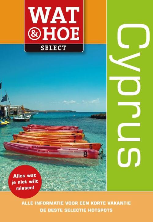 Wat & Hoe Select Cyprus -  Robert Bulmer (ISBN: 9789021555485)