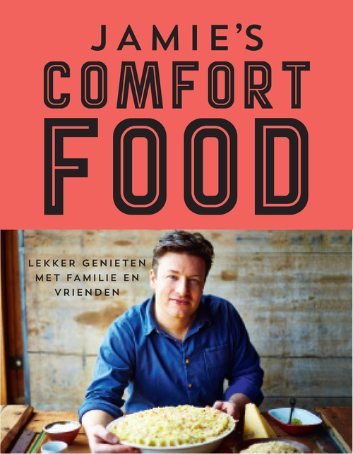 Jamie's comfort food -  Jamie Oliver (ISBN: 9789021558233)