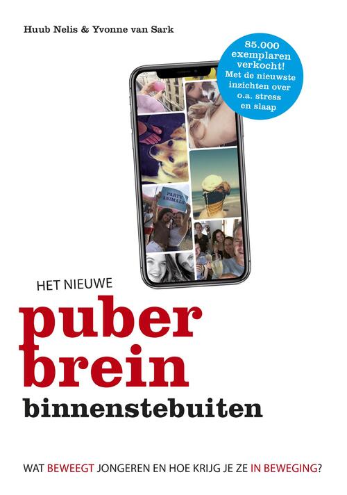 Het nieuwe puberbrein binnenstebuiten -  Huub Nelis, Yvonne van Sark (ISBN: 9789021568911)