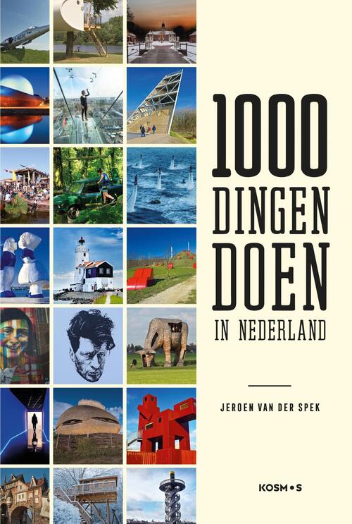 1000 doen Nederland eBook, Jeroen van der Spek | 9789021578019 | Alle reizen & vrije tijd - bruna.nl