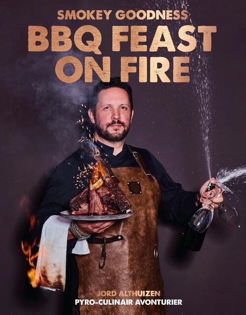 Jord Althuizen – Smokey goodness BBQ feast on fire
