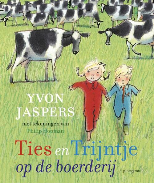 Ties en Trijntje op de boerderij -  Yvon Jaspers (ISBN: 9789021673738)