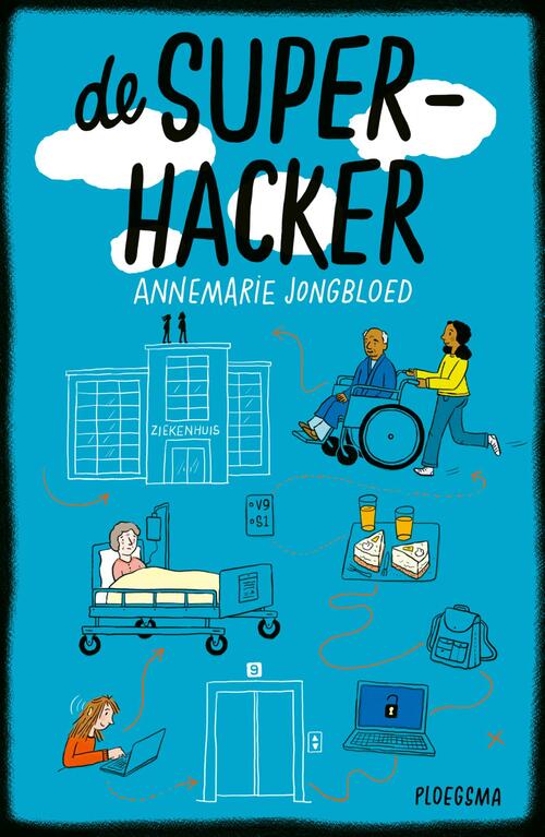 Annemarie Jongbloed De superhacker -   (ISBN: 9789021685854)