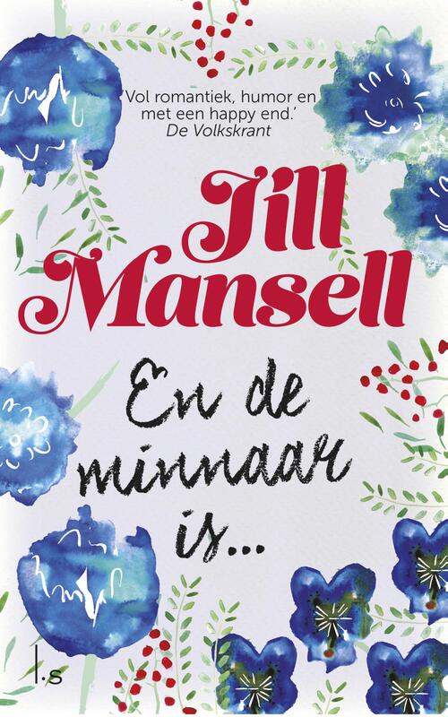 En de minnaar is.. -  Jill Mansell (ISBN: 9789021806471)