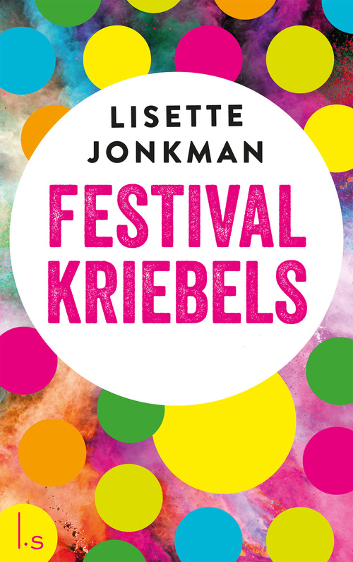 Festivalkriebels -  Lisette Jonkman (ISBN: 9789021807669)