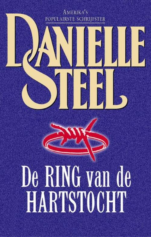 De ring van de hartstocht -  Danielle Steel (ISBN: 9789021807898)