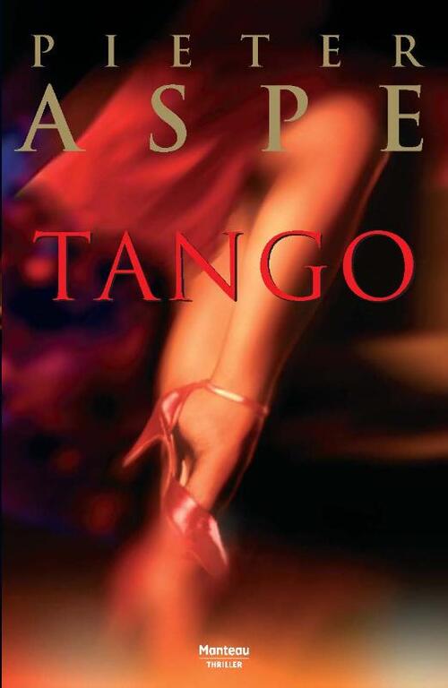 Tango -  Pieter Aspe (ISBN: 9789022318317)