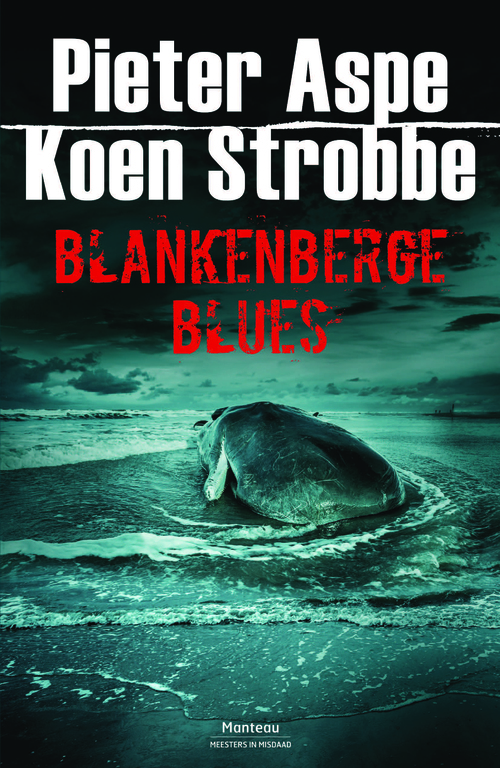 Blankenberge Blues -  Koen Strobbe, Pieter Aspe (ISBN: 9789022333501)