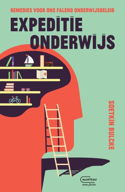 Expeditie onderwijs -  Soetkin Bulcke (ISBN: 9789022339787)