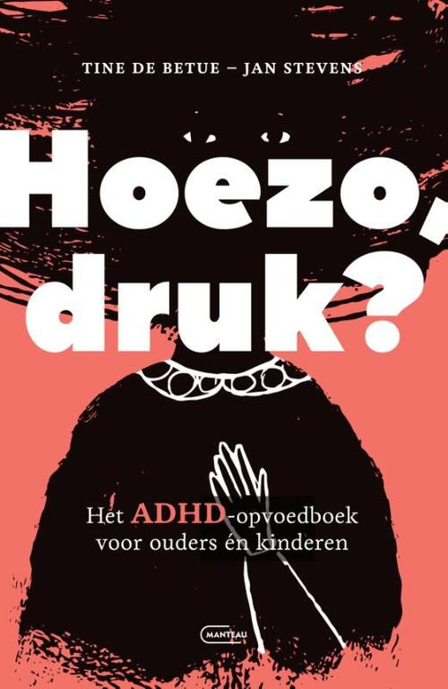 Hoezo druk? -  Jan Stevens, Tine de Betue (ISBN: 9789022342008)