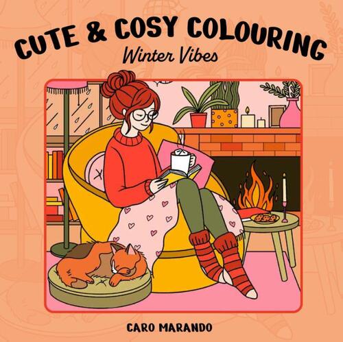Cute & Cosy Colouring. Winter vibes -  Caro Marando (ISBN: 9789022342381)