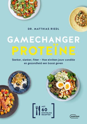 Gamechanger proteïne -  Matthias Riedl (ISBN: 9789022342732)
