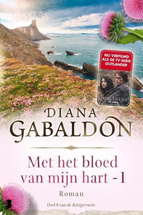 De reiziger 8 - Met het bloed van mijn hart 1 (Outlander) -  Diana Gabaldon (ISBN: 9789022569665)