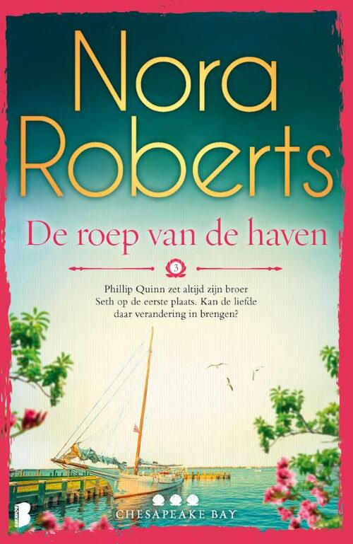Nora Roberts Chesapeake Bay 3 - De roep van de haven -   (ISBN: 9789022596869)