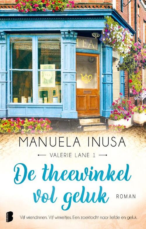 De theewinkel vol geluk -  Manuela Inusa (ISBN: 9789022598580)