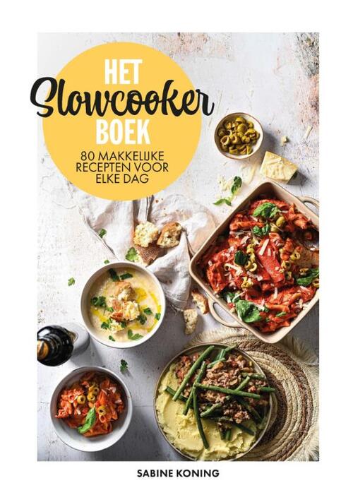 Het slowcookerboek -  Sabine Koning (ISBN: 9789023017134)