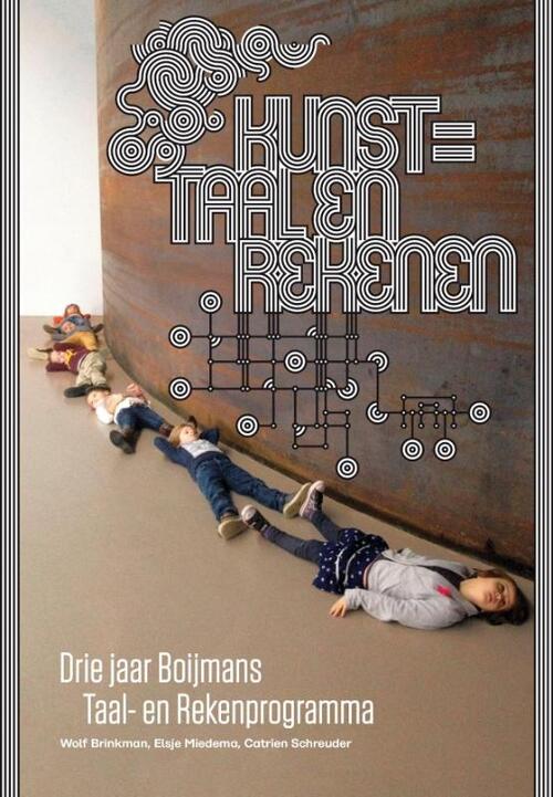 Kunst=taal en rekenen - Catrien Schreuder, Elsje Miedema, Wolf Brinkman (ISBN: 9789023255352)