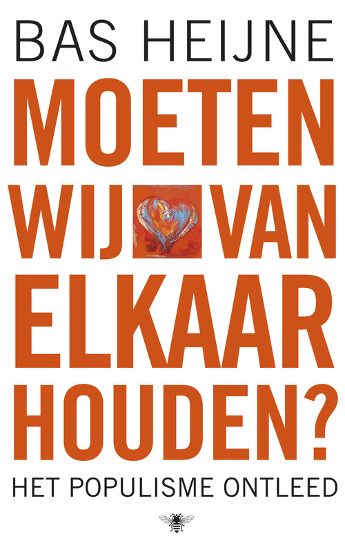Moeten Wij Van Elkaar Houden Bas Heijne Boek 9789023435877 Bruna